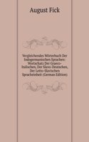 Vergleichendes Worterbuch Der Indogermanischen Sprachen: Wortschatz Der Graeco-Italischen, Der Slavo-Deutschen, Der Letto-Slavischen Spracheinheit (German Edition)