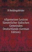 Allgemeines Lexicon Sammtlicher Judischen Gemeinden Deutschlands (German Edition)