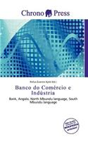 Banco Do Com Rcio E Ind Stria: (English)