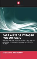 Para Além Da Votação Por Sufrágio