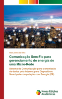 Comunicação Sem-Fio para gerenciamento de energia de uma Micro-Rede