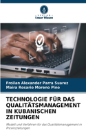 Technologie Für Das Qualitätsmanagement in Kubanischen Zeitungen