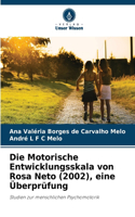 Die Motorische Entwicklungsskala von Rosa Neto (2002), eine Überprüfung
