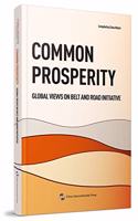 Common Prosperity:Global Views on Belt and Road Initiative