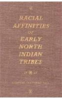 Racial Affinites Of Early North Indian Tribes