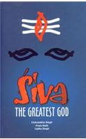 Siva, the Greatest God