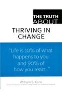 The Truth About Thriving in Change