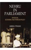 Nehru In Parliament On Social Economic And Foreign Policy
