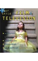 Your Child in Film and Television