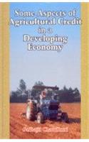 Some Aspects Of Agricultural Credit In A Developing Economy