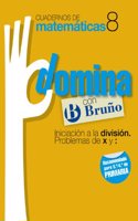 Cuadernos Domina Matematicas 8 Iniciacion a la division. Problemas de x y :