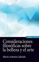 CONSIDERACIONES FILOSOFICAS SOBRE LA BELLEZA Y EL ARTE