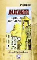 Alicante, la historia a traves de sus calles