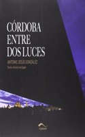 Cordoba entre dos luces (Spanish Edition)