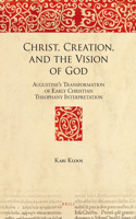 Christ, Creation, and the Vision of God