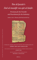 Ibn Al-Jazzār's Zād Al-Musāfir Wa-Qūt Al-ḥāḍir. Provisions for the Traveller and Nourishment for the Sedentary
