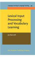 Lexical Input Processing and Vocabulary Learning