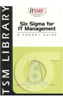 Six Sigma for IT Management