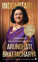Indomitable: A Working Woman's Notes on Work, Life and Leadership