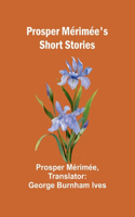 Prosper Merimee's Short Stories