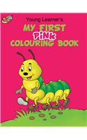 My First Pink Colouring Book