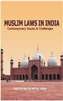 Muslim Laws In India: Contemporary Issues & Challenges