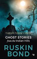 Captain Young?s Ghost: Ghost stories from the Indian Hills