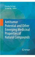 Antitumor Potential and other Emerging Medicinal Properties of Natural Compounds