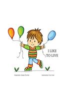 I Like to Live