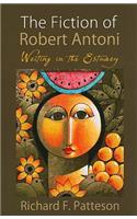 The Fiction of Robert Antoni