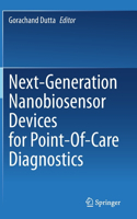 Next-Generation Nanobiosensor Devices for Point-Of-Care Diagnostics