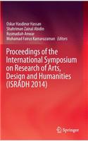 Proceedings of the International Symposium on Research of Arts, Design and Humanities (Isradh 2014)
