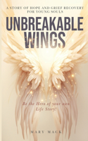 Unbreakable Wings