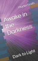 Awake in the Darkness