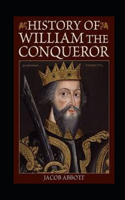 William the Conqueror / Makers of History illustrated