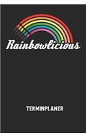 RAINBOWLICIOUS - Terminplaner: Für monatliche und tägliche To Do's - plane und strukturiere deine Tage mit dem Fokus auf dein Ziel!