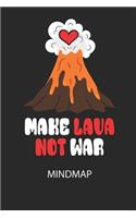 MAKE LAVA NOT WAR - Mindmap: Arbeitsbuch, um kreative Aufgaben oder Problemstellungen zu lösen.