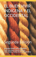 Buen Vivir Indigena Y El Occidental