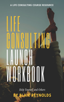 Life Consulting Launch Workbook