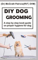DIY Dog Grooming