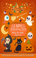 I Spy Halloween Book for Kids Ages 3-5: Coloring and Guessing Game for Little Kids Boys, Girls and Toddlers: i spy Halloween from a-z