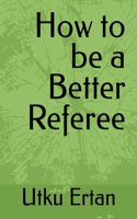 How to be a Better Referee