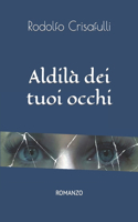 Aldilà dei tuoi occhi