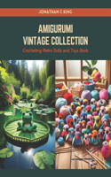 Amigurumi Vintage Collection