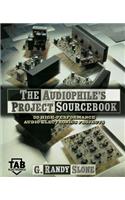 The Audiophile's Project Sourcebook: 120 High-Performance Audio Electronics Projects