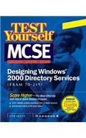 MCSE Designing a Windows 2000 Directory Test Yourself Practice Exams (Exam 70-219)