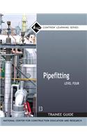 Pipefitting Level 4 Trainee Guide, Paperback