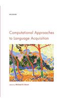 Computational Approaches to Language Acquisition