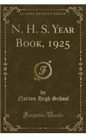 N. H. S. Year Book, 1925 (Classic Reprint)