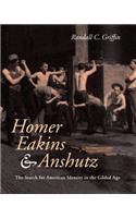 Homer, Eakins, and Anshutz